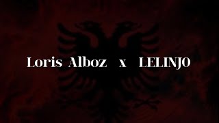 Loris Alboz X Lelinjo - Shqipe