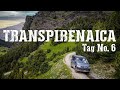 Transpirenaica | Terranger Coast2Coast Tour | On- &amp; Offroad Impressionen Tag No. 6