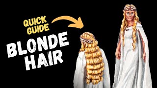 How to paint Blonde Hair on miniatures