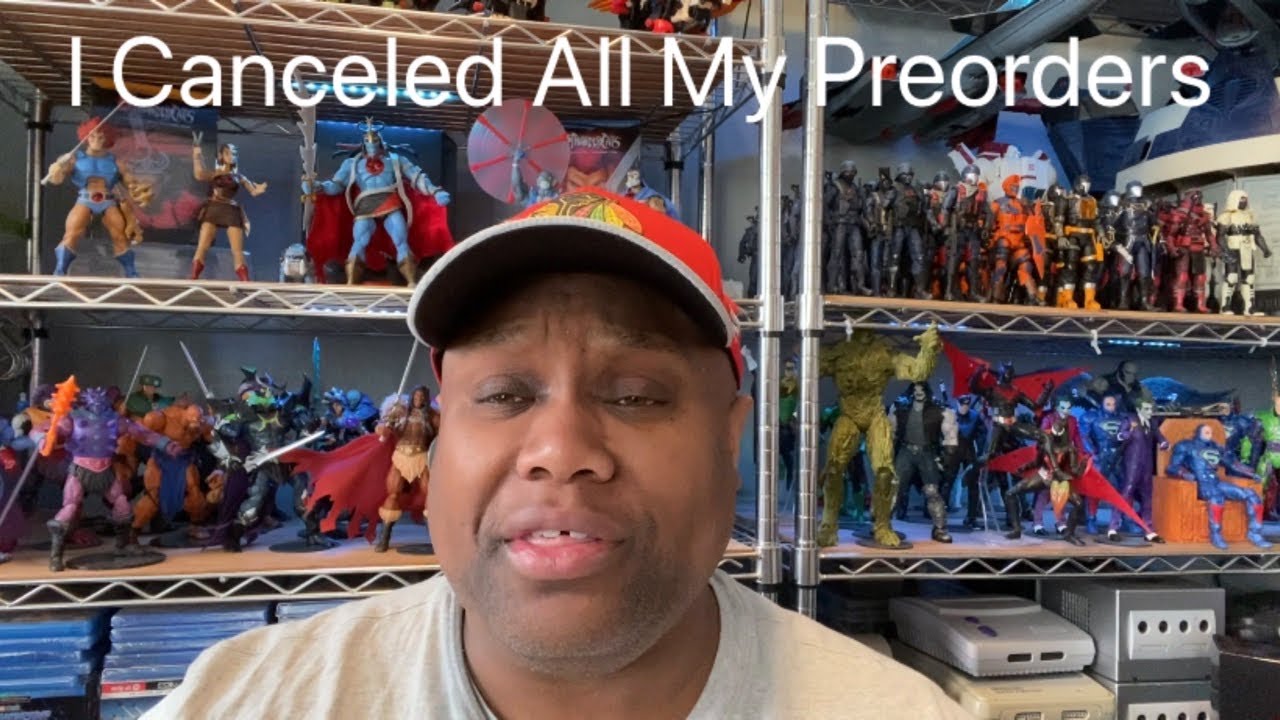 I Canceled All My Preorders Again