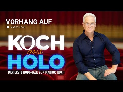 Vorhang auf und Bühne frei: Koch goes Holo!