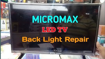 Micromax LED TV Repair | No Back Light | Black Screen ( in Hindi)