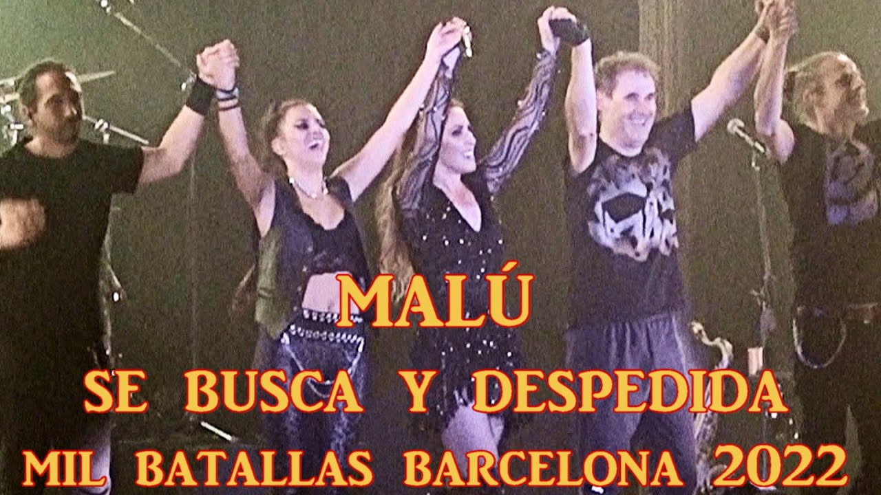 MALÚ  Se Busca y despedida , Palau Sant Jordi de  Barcelona 2022