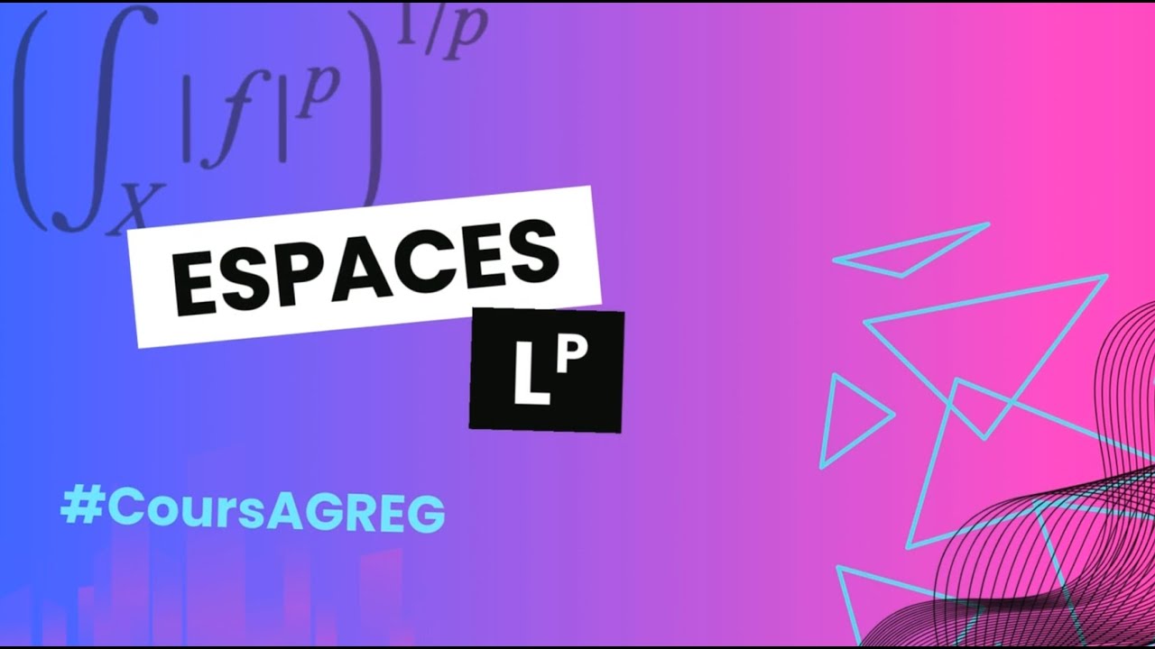 Cours d'agreg sur les espaces Lp (2/8): Complétude