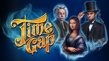 Time Gap game 😍 EXPLORE the world and DISCOVER hidden mysteries!