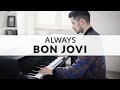 Bon Jovi - Always | Piano Cover + Sheet Music