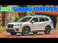 Subaru Forester 2021 | Why the Forester Is Impressive | Overview, Pros & Cons, Reliability, Resale