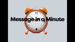 Message in a Minute with Elder Bertram Lewis