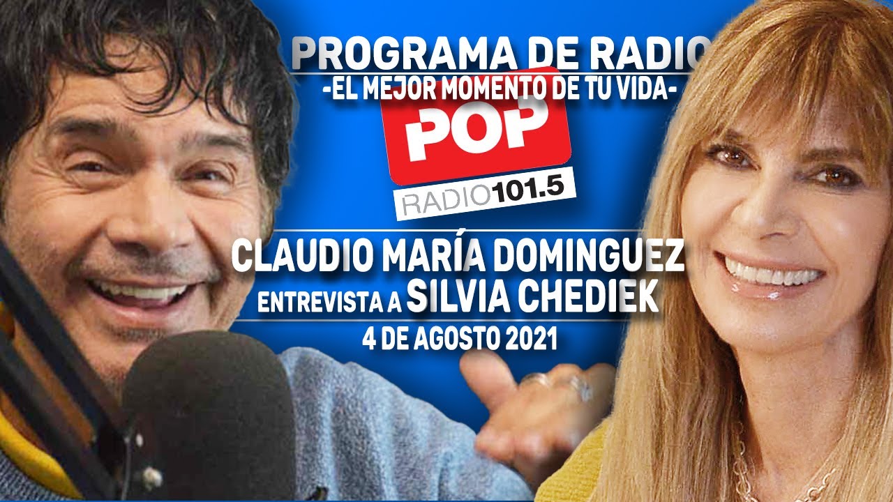para justificar Mus Converger Programa de Radio POP 101.5 - Claudio M. Dominguez entrevista a Silvia  Chediek - AGOSTO 2021 - YouTube