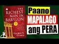 Paano Yumaman? Sundin ang 5 Pamantayan sa Paghawak ng Pera: The Richest Man in Babylon Book Summary