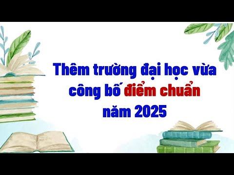 Another university has just announced its admission scores for 2025. - youtube