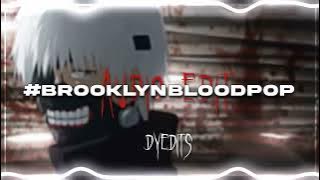 #brooklynbloodpop - syko [audio edit]