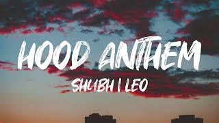 Shubh - Hood Anthem Lyrics Leo Ep