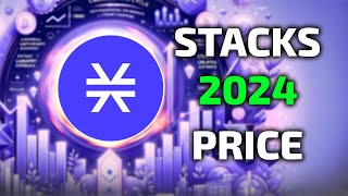 How Much Will 1000 STACKS $STX Be Worth By 2024?