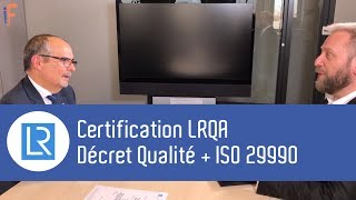 [INFO-FORMATION] : La Certification LRQA Décret Qualité + ISO 29990