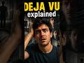 What Is Deja Vu?#dejavu #wised
