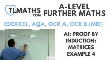 A-Level Further Maths: A1-25 Proof by Induction: Matrices Example 4