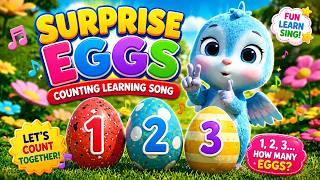 Surprise Eggs Song | Fun Counting &amp; Learning Kids Song with Colorful Egg Surprises