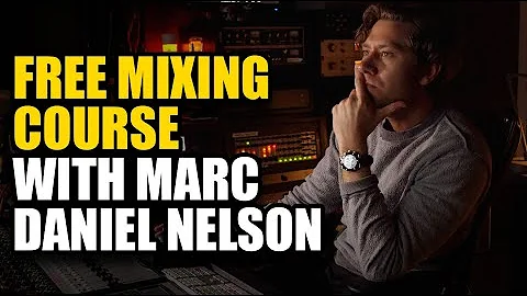 FREE MIXING COURSE with Grammy-Nominee Marc Daniel...