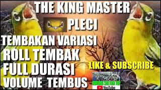 MASTERAN PLECI TERFAVORIT TERBAIK 2021 || ROLL TEMBAK/TEMBAKAN VARIASI/SUARA TEMBUS !!