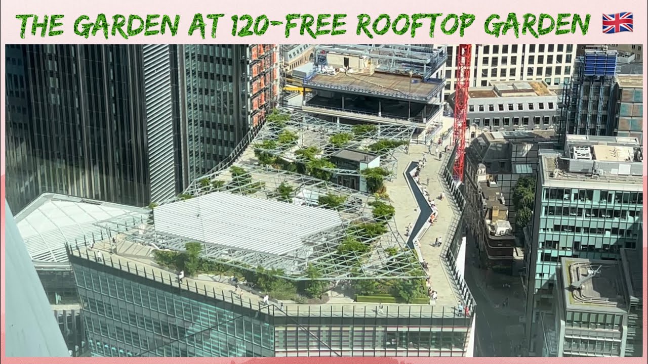 [4k] The Garden At 120Free Rooftop Garden Spectacular View Of City