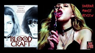BLOOD CRAFT ( 2019 Madeleine Wade ) Witchcraft Horror Movie Review