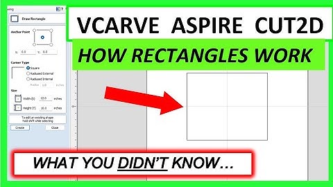 How Rectangles Work - Everything You Need to Know About Vectric Aspire Cut2D
