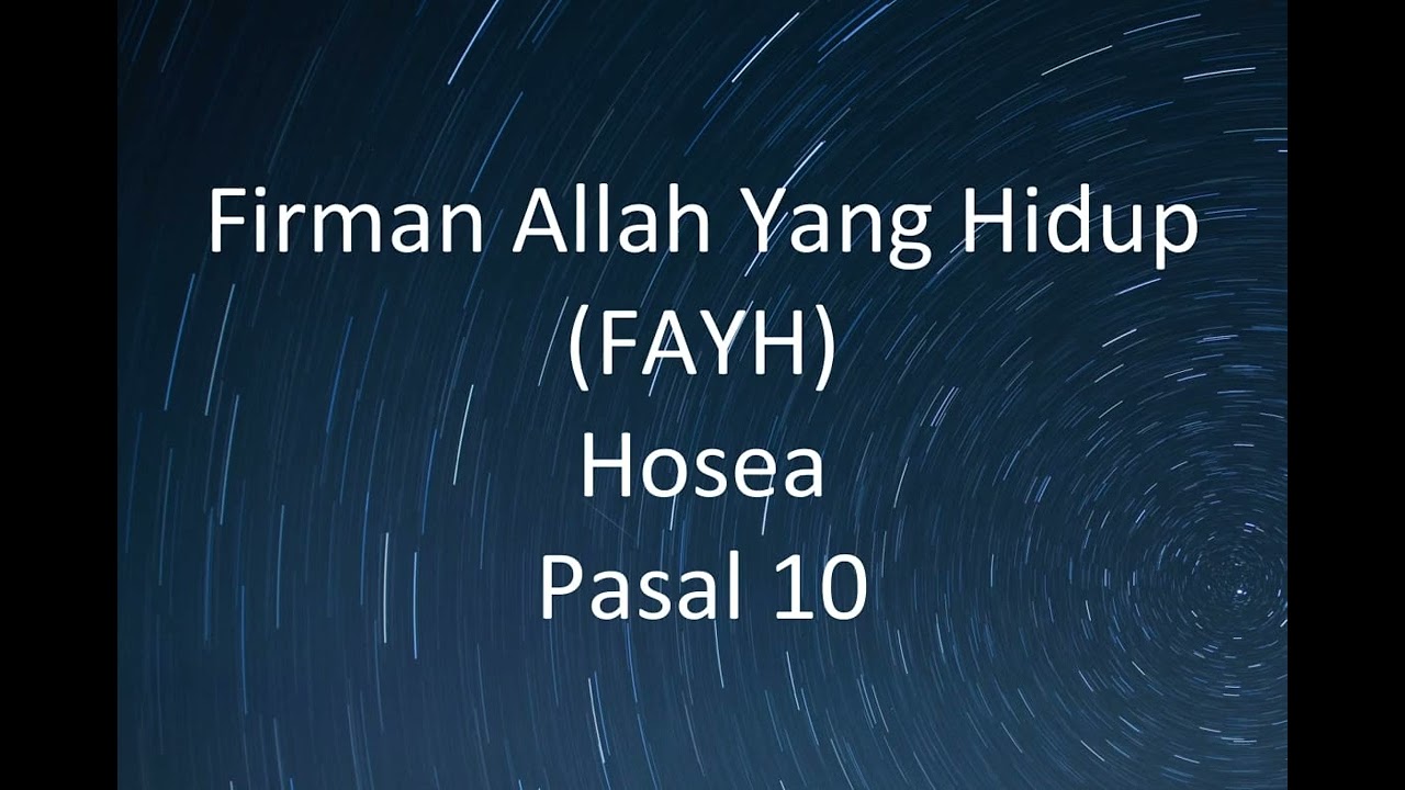 Hosea 10 Firman Allah Yang Hidup (FAYH) - 1989