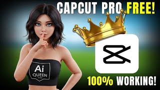CapCut Pro for Free - 100% Working!