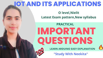 IOT practical most important questions|M4-R5|Part 1|O level Practical |Learn Arduino|Nielit
