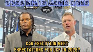 Big 12 Media Day: Can UCF's execution meet expectations in 2026?