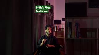 The Truth Behind Indias First Wwater Car