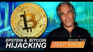 Epstein & the Hijacking of Bitcoin: A New World Financial Order