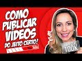 ✅ Como POSTAR VÍDEOS no Youtube do JEITO CERTO  | Luana Franco