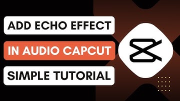 How To Add Echo Effect In Audio CapCut