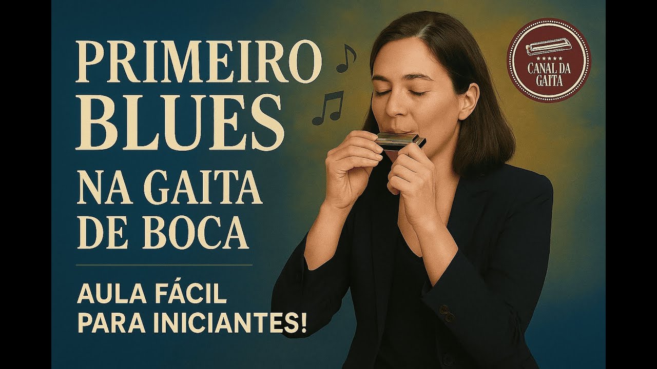 Primeiro Blues na Gaita de Boca — Aula Fácil para Iniciantes!