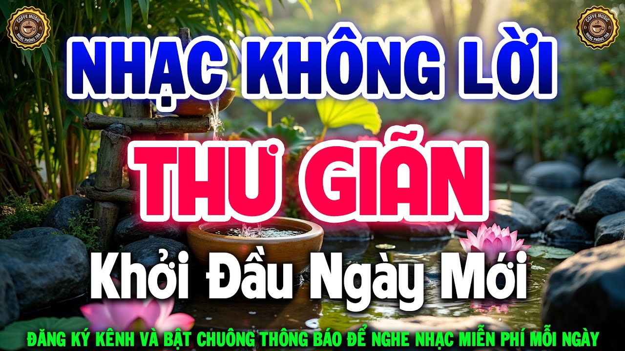 Nhạc Không Lời Hay Nhất Khởi Đầu Ngày Mới | Hòa Tấu Guitar Cổ Điển, Cực Êm Tai Nghe Rất Thoải Mái