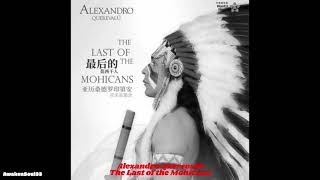 Alexandro Querevalú The Last of the Mohicans 1 hour