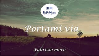 Fabrizio Moro - Portami via (Testo / Lyrics)