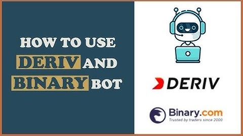 How to trade on Deriv using Binary Bot