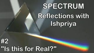 Ishpriya SPECTRUM #2: Is this for real