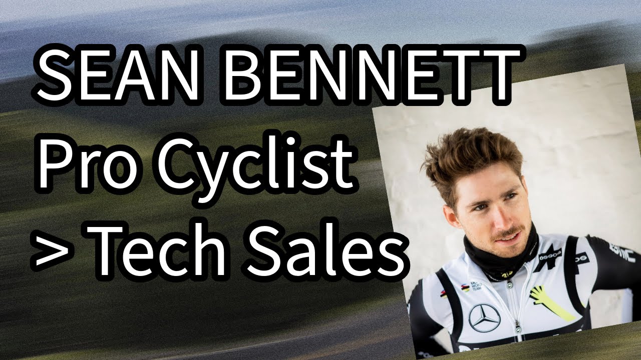 Pro Cyclist Sean Bennett's Journey to Tech Sales - YouTube