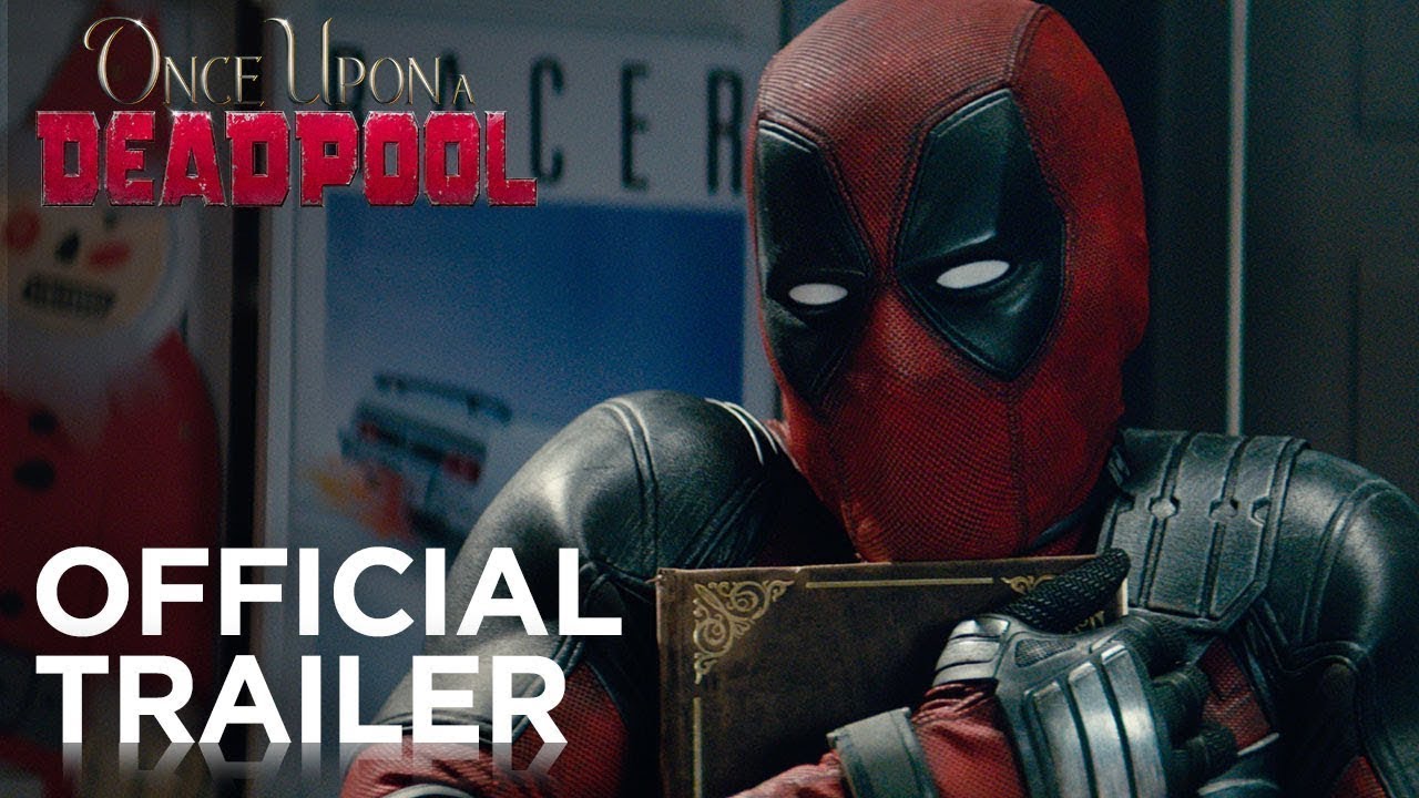 映画 デッドプール2 Once Upon A Deadpool Pg 13版 予告編 日本語字幕 Youtube