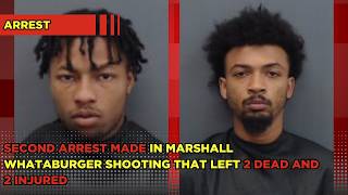 Another arrest made in Marshall Whataburger shooting