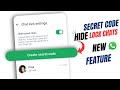 New feature hide your chat with secret code on whatsapp hide locked chats new update