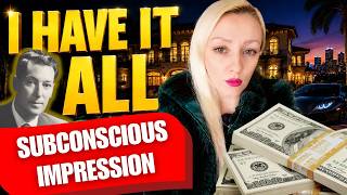 Listen Every Day: 'I Have It ALL' | Neville Goddard Teaching | Subconscious Impression