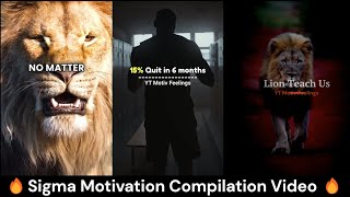 🔥Sigma Motivation Compilation Video 🔥😎 Billionaire Thoughts 💰 Motivational Video #motivation