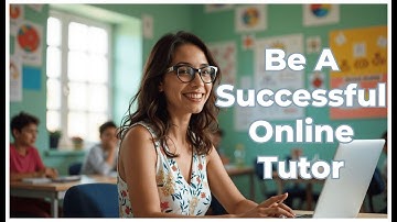 How To Make Money Tutoring Online | Be A Successful Online Tutor | Start Business For Extra Income