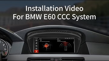 Installation Video For BMW E60 CCC System