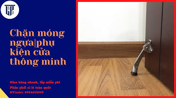 Chặn móng ngựa|phụ kiện cửa thông minh